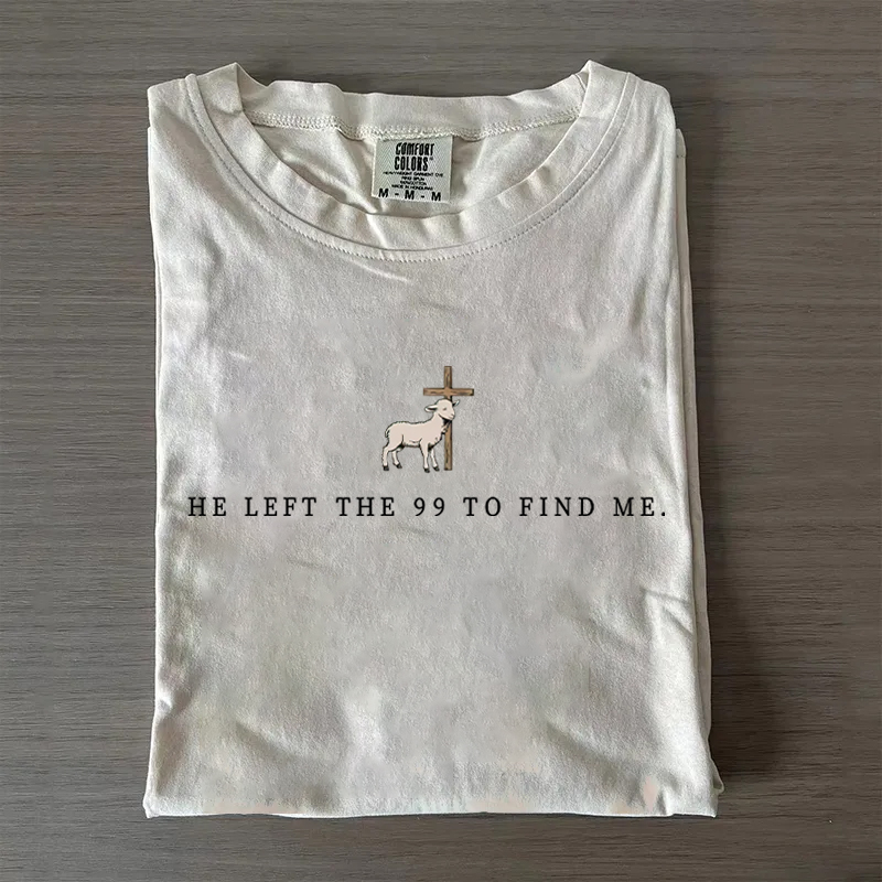 He Left the 99 to Find Me – Minimalist Christian Faith T-Shirt